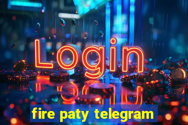 fire paty telegram